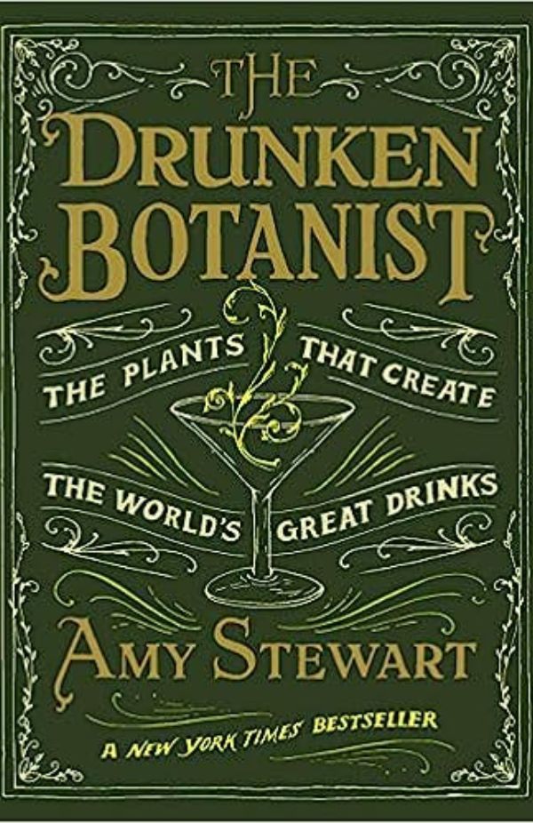 Amy Stewart - The Drunken Botanist
