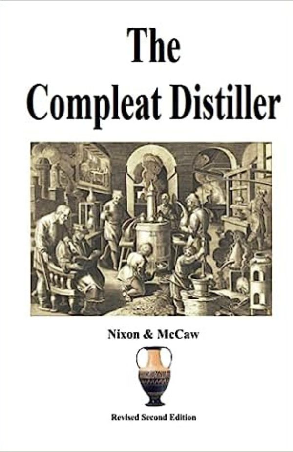 Michael McCaw, Michael Nixon - The Compleat Distiller